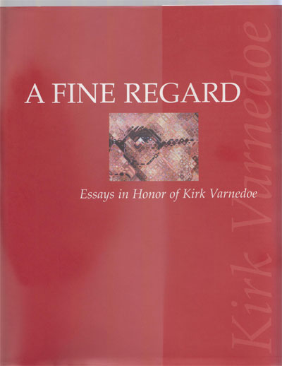 “Rauschenberg’s ‘Ace’: An Interpretation,” in A Fine Regard: Essays in Honor of Kirk Varnedoe, 2008.